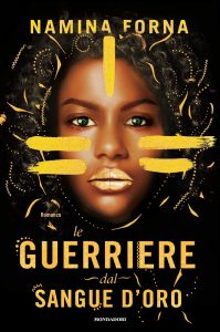 Namina Forna – Le guerriere dal sangue d’oro (2021)