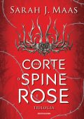 Sarah J. Maas - Una corte di spine e rose. La saga di Feyre (2021)