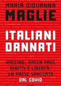 Maria Giovanna Maglie - Italiani dannati (2021)
