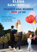 Elena Santarelli - Quando una mamma non lo sa (2021)
