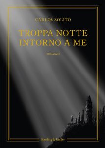 Carlos Solito – Troppa notte intorno a me (2021)