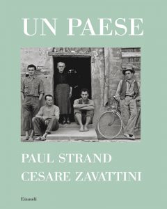 Paul Strand, Cesare Zavattini – Un paese (2021)