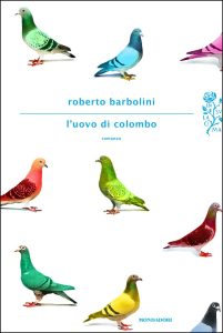 Roberto Barbolini – L’uovo di Colombo (2014)