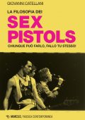 Giovanni Catellani - La filosofia dei Sex Pistols (2019)