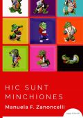 Manuela Francesca Zanoncelli - Hic sunt minchiones (2020)