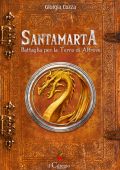 Giorgia Cozza - Santamarta. Battaglia per la Terra di Altrove (2021)