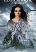 img Dana Torrielli - I Clan delle Tenebre - La Principessa (2021)