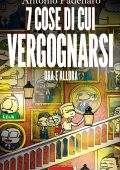 Antonio Padellaro - 7 cose di cui vergognarsi (2021)
