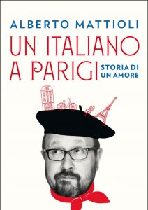 Alberto Mattioli – Un italiano a Parigi (2021)