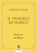 Rudolf Steiner - Il Vangelo di Marco (2018)