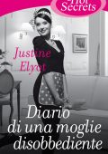 Justine Elyot - Diario di una moglie disobbediente (2013)