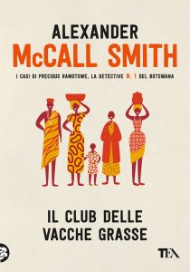 Alexander McCall Smith – Il Club delle vacche grasse (2021)