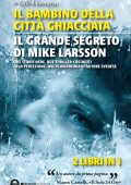 Olle Lonnaeus - Il bambino della citta ghiacciata - Il grande segreto di Mike Larsson (2012)