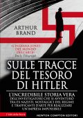 Arthur Brand - Sulle tracce del tesoro di Hitler (2021)