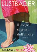 Victoria Lustbader - Il luogo segreto dell'amore (2012)