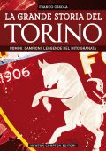 Franco Ossola - La grande storia del Torino (2021)