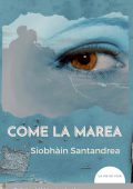 Siobhàin Santandrea - Come la marea (2021)