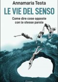 Annamaria Testa - Le vie del senso (2021)
