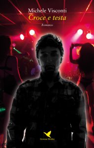 Michele Visconti – Croce e testa (2021)