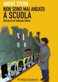 André Stern - Non sono mai andato a scuola (2014)