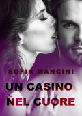 img Sofia Mancini - Un casino nel cuore (2021)
