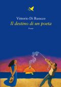 img Vittorio Di Ruocco - Il destino di un poeta (2021)