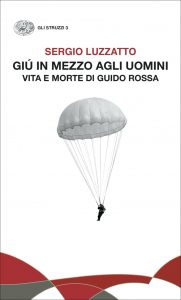 Sergio Luzzatto – Giú in mezzo agli uomini (2021)