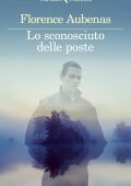 Florence Aubenas - Lo sconosciuto delle poste (2021)