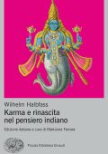Wilhelm Halbfass - Karma e rinascita nel pensiero indiano (2021)