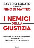 Saverio Lodato, Nino Di Matteo - I nemici della giustizia (2021)