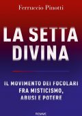 Ferruccio Pinotti - La setta divina (2021)