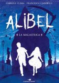 Gabriele Clima, Francesca Carabelli - Alibel 1. La Malastriga (2021)