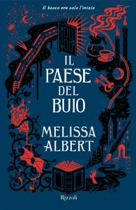 Melissa Albert – Il paese del buio (2021)