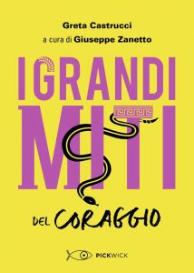 Greta Castrucci – I Grandi Miti del Coraggio (2021)