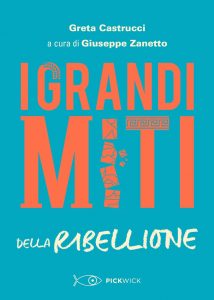 Greta Castrucci – I grandi miti della Ribellione (2021)