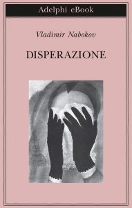 Vladimir Nabokov – Disperazione (2014)