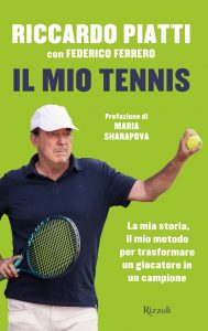 Riccardo Piatti, Federico Ferrero – Il mio tennis (2021)