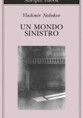 Vladimir Nabokov - Un mondo sinistro (2013)