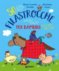 Maria Loretta Giraldo, Nicoletta Costa – 50 filastrocche facili facili per bambini piccini piccini (2021)