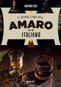 Matteo Zed – Il grande libro dell'amaro italiano (2021)