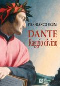 img Pierfranco Bruni - Dante. Raggio divino (2021)