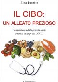 Elisa Eusebio - Il cibo: un alleato prezioso (2021)