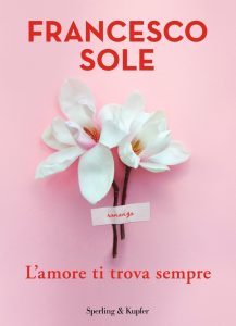 Francesco Sole – L’amore ti trova sempre (2021)