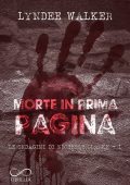 Lyndee Walker - Le indagini di Nichelle Clarke Vol.1. Morte in prima pagina (2021)