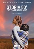 Sr. Maria Rosa Venturelli - Storia 50° di vita missionaria (2021)