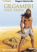Ruggero Quintavalle - Gilgamesh l'eroe sumero (2010)