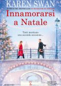 Karen Swan - Innamorarsi a Natale (2021)