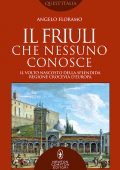 Angelo Floramo – Il Friuli che nessuno conosce (2021)