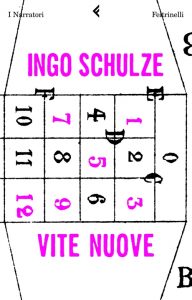 Ingo Schulze – Vite nuove (2010)