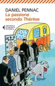 Daniel Pennac – La passione secondo Thérèse (2014)